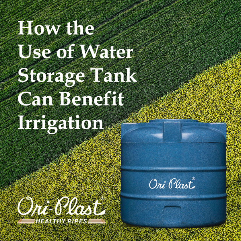 How the Use of Water Storage Tank Can Benefit Irrigation