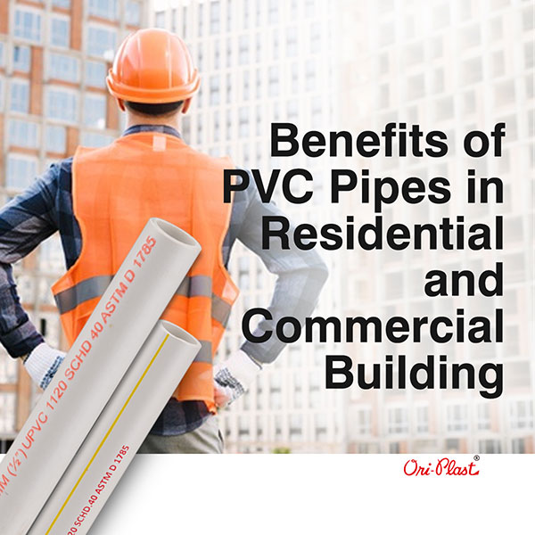 The Advantages of PVC Pipes in Building and Construction