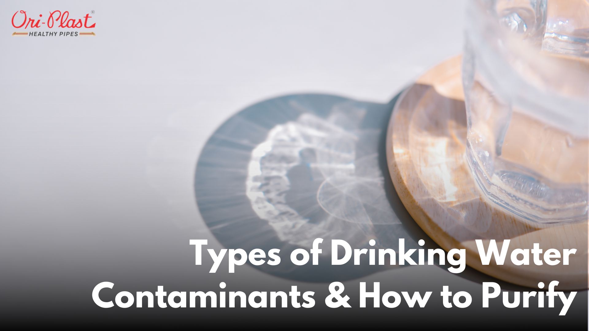 Types of Drinking Water Contaminants & How to Purify